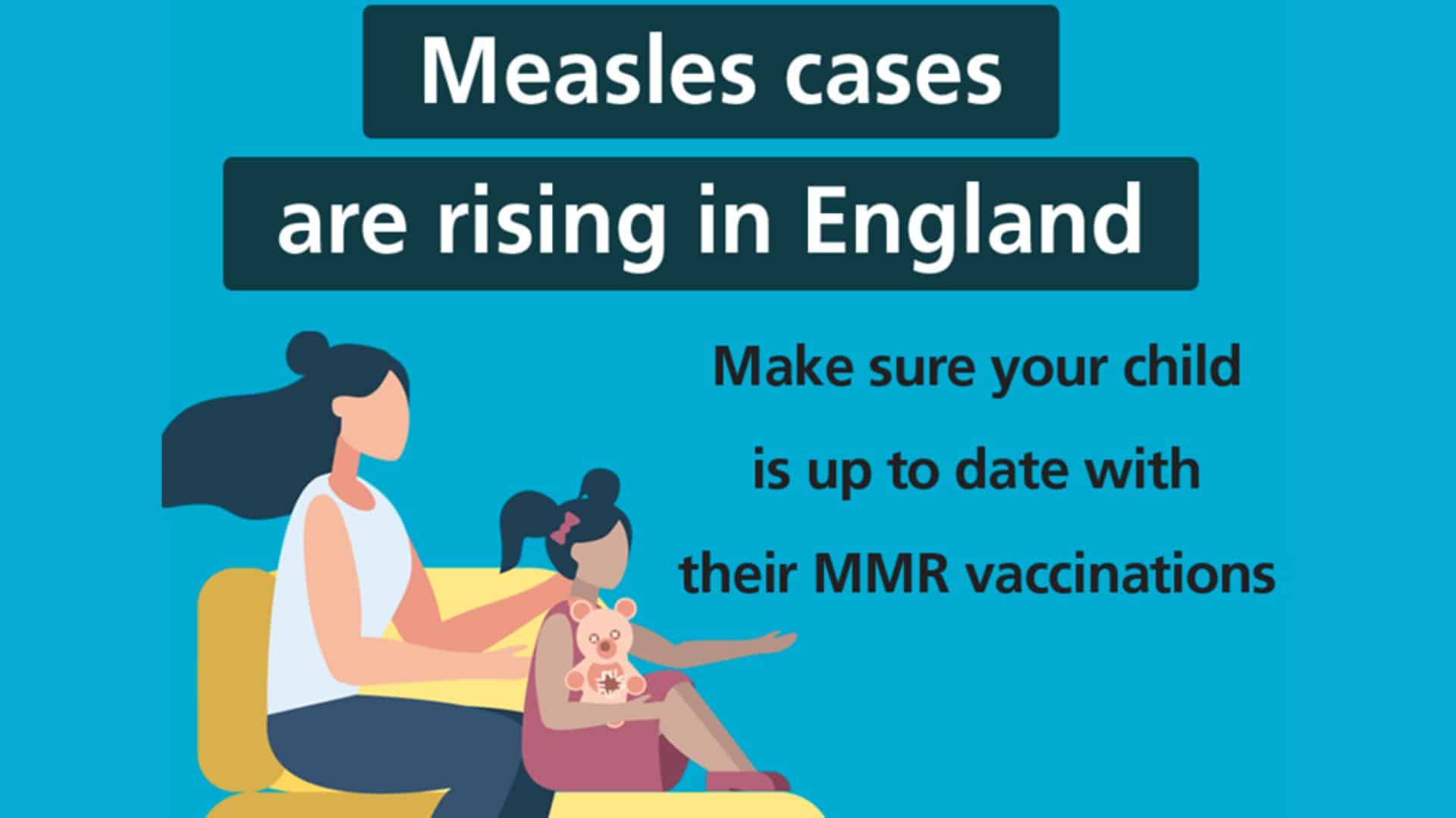 Parents urged to vaccinate their children against measles to halt a rising number of cases (MMR)